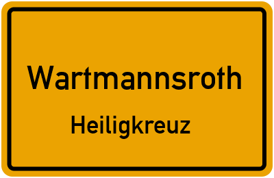 Ortsschild Wartmannsroth Heiligkreuz
