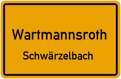 Ortsschild Wartmannsroth Schwärzelbach