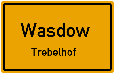 Straßenverzeichnis Wasdow Trebelhof