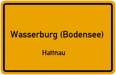 Ortsschild Wasserburg (Bodensee) Hattnau