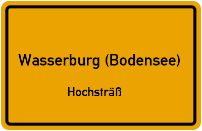 Straßenverzeichnis Wasserburg (Bodensee) Hochsträß