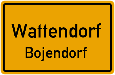 Ortsschild Wattendorf Bojendorf