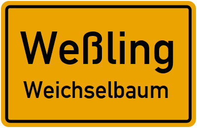 Ortsschild Weßling Weichselbaum
