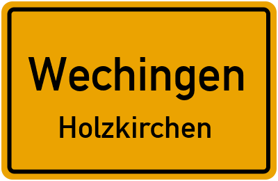 Straßenverzeichnis Wechingen Holzkirchen