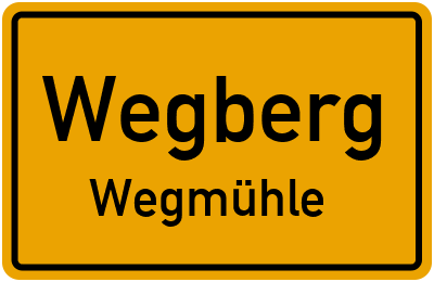 Ortsschild Wegberg Wegmühle