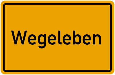 Ortsschild von Stadt Wegeleben in Sachsen-Anhalt