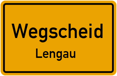 Ortsschild Wegscheid Lengau