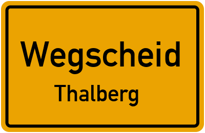 Straßenverzeichnis Wegscheid Thalberg