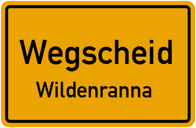 Straßenverzeichnis Wegscheid Wildenranna