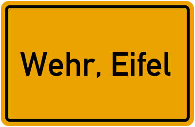 Ortsschild von Gemeinde Wehr, Eifel in Rheinland-Pfalz