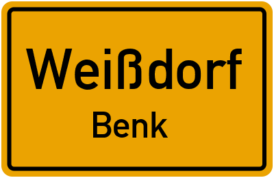 Ortsschild Weißdorf Benk