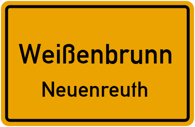 Straßenverzeichnis Weißenbrunn Neuenreuth