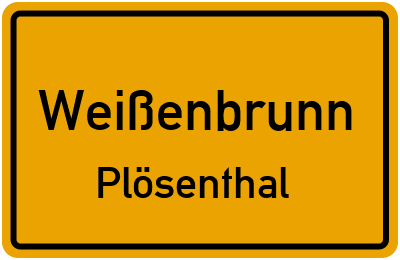 Straßenverzeichnis Weißenbrunn Plösenthal