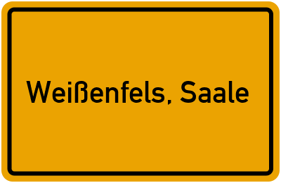 Ortsschild von Stadt Weißenfels, Saale in Sachsen-Anhalt
