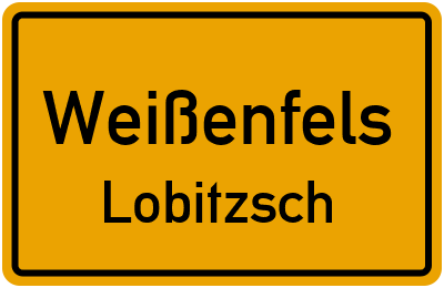 Straßenverzeichnis Weißenfels Lobitzsch