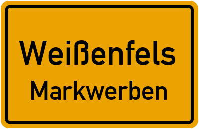 Straßenverzeichnis Weißenfels Markwerben