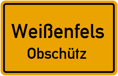 Straßenverzeichnis Weißenfels Obschütz