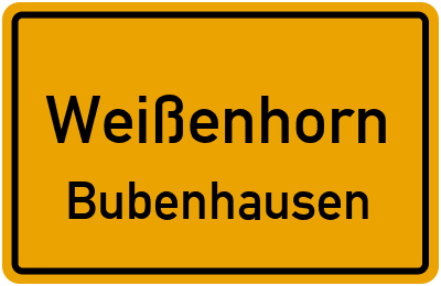 Ortsschild Weißenhorn Bubenhausen