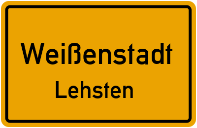 Ortsschild Weißenstadt Lehsten