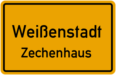 Ortsschild Weißenstadt Zechenhaus