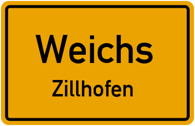 Ortsschild Weichs Zillhofen