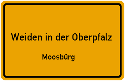 Straßenverzeichnis Weiden in der Oberpfalz Moosbürg