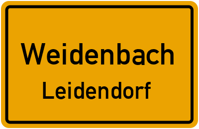 Ortsschild Weidenbach Leidendorf