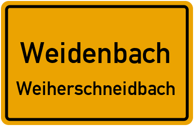 Ortsschild Weidenbach Weiherschneidbach