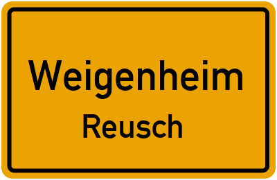 Straßenverzeichnis Weigenheim Reusch