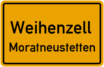 Straßenverzeichnis Weihenzell Moratneustetten