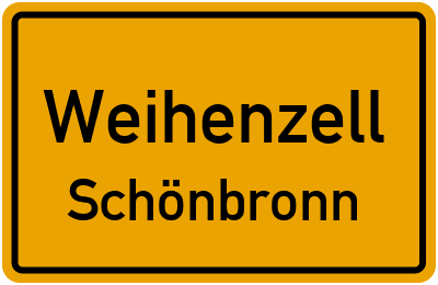 Ortsschild Weihenzell Schönbronn
