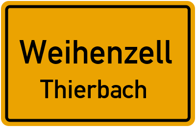 Ortsschild Weihenzell Thierbach