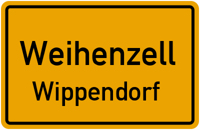 Ortsschild Weihenzell Wippendorf