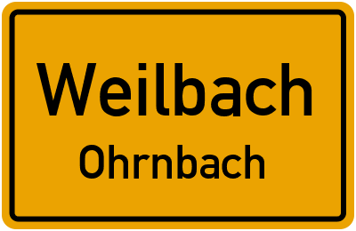 Ortsschild Weilbach Ohrnbach