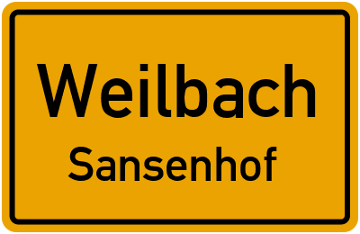 Ortsschild Weilbach Sansenhof