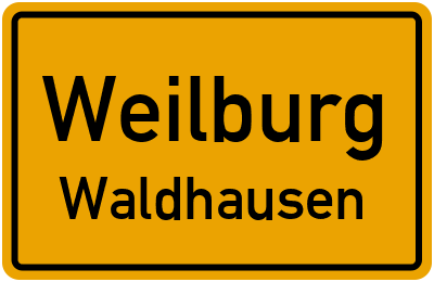 Ortsschild Weilburg Waldhausen
