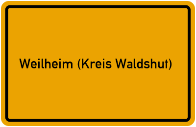 Ortsschild von Gemeinde Weilheim (Kreis Waldshut) in Baden-Württemberg