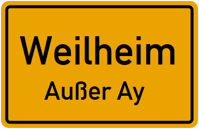Straßenverzeichnis Weilheim Außer Ay