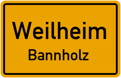 Ortsschild Weilheim Bannholz