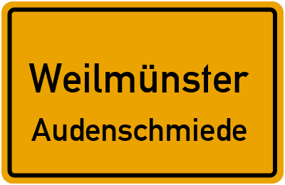 Straßenverzeichnis Weilmünster Audenschmiede