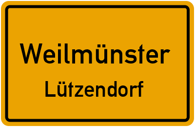 Ortsschild Weilmünster Lützendorf