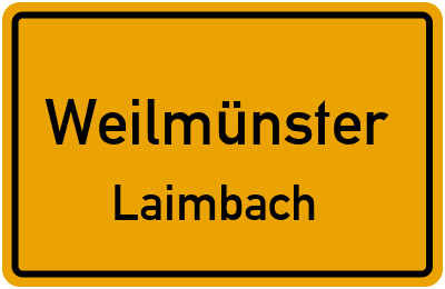 Ortsschild Weilmünster Laimbach