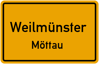 Ortsschild Weilmünster Möttau