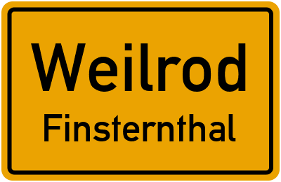 Ortsschild Weilrod Finsternthal