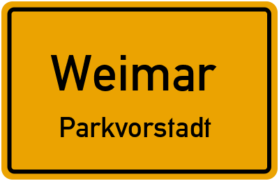 Ortsschild Weimar Parkvorstadt