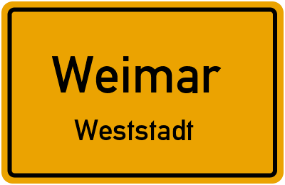 Ortsschild Weimar Weststadt