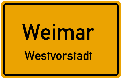 Ortsschild Weimar Westvorstadt