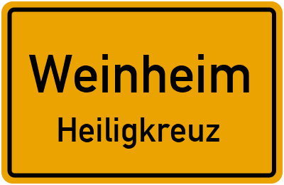 Ortsschild Weinheim Heiligkreuz