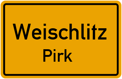 Ortsschild Weischlitz Pirk