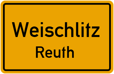 Ortsschild Weischlitz Reuth
